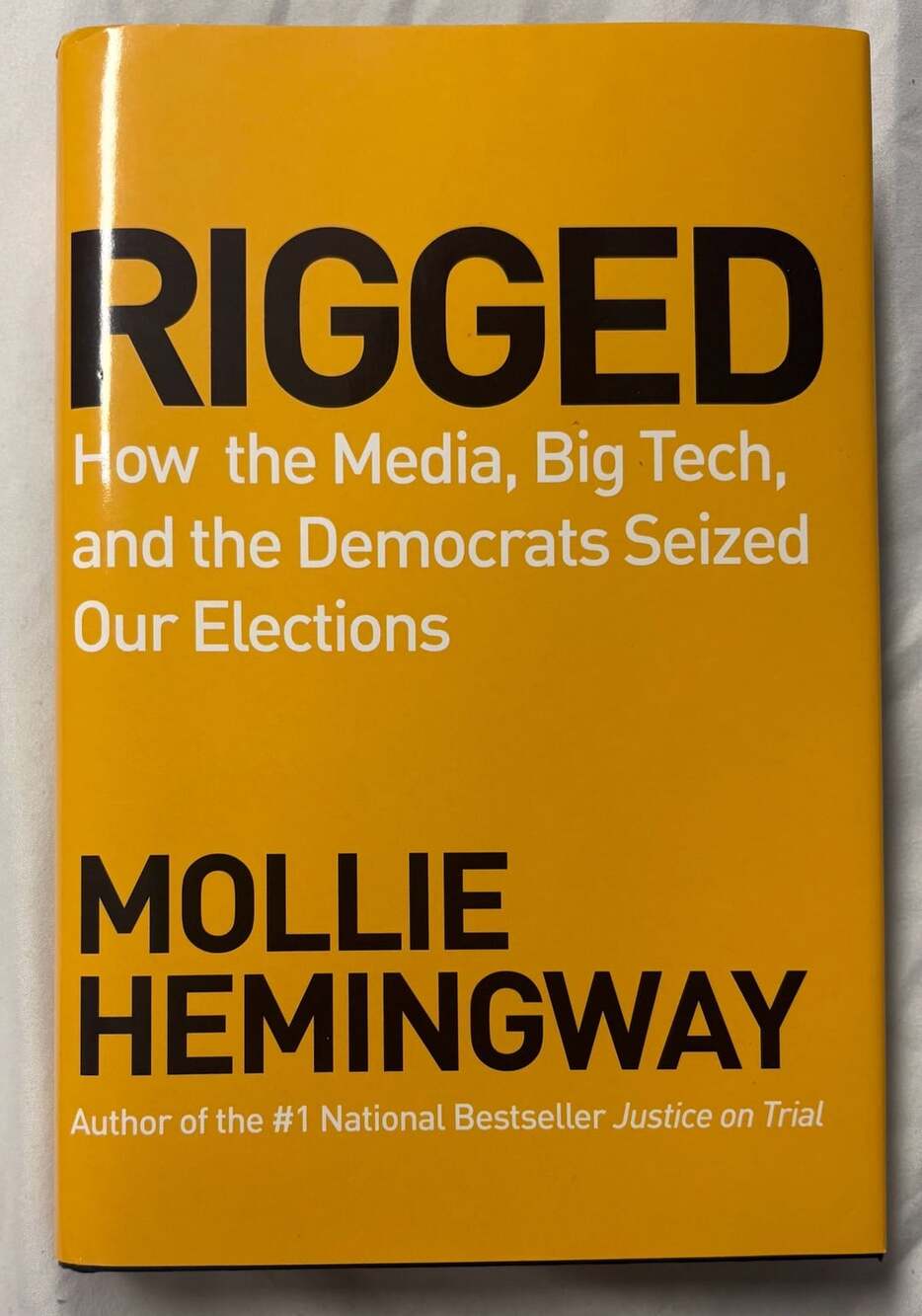 Rigged: How the Media, Big Tech, and the Democrats Seized Our Elections by Molli